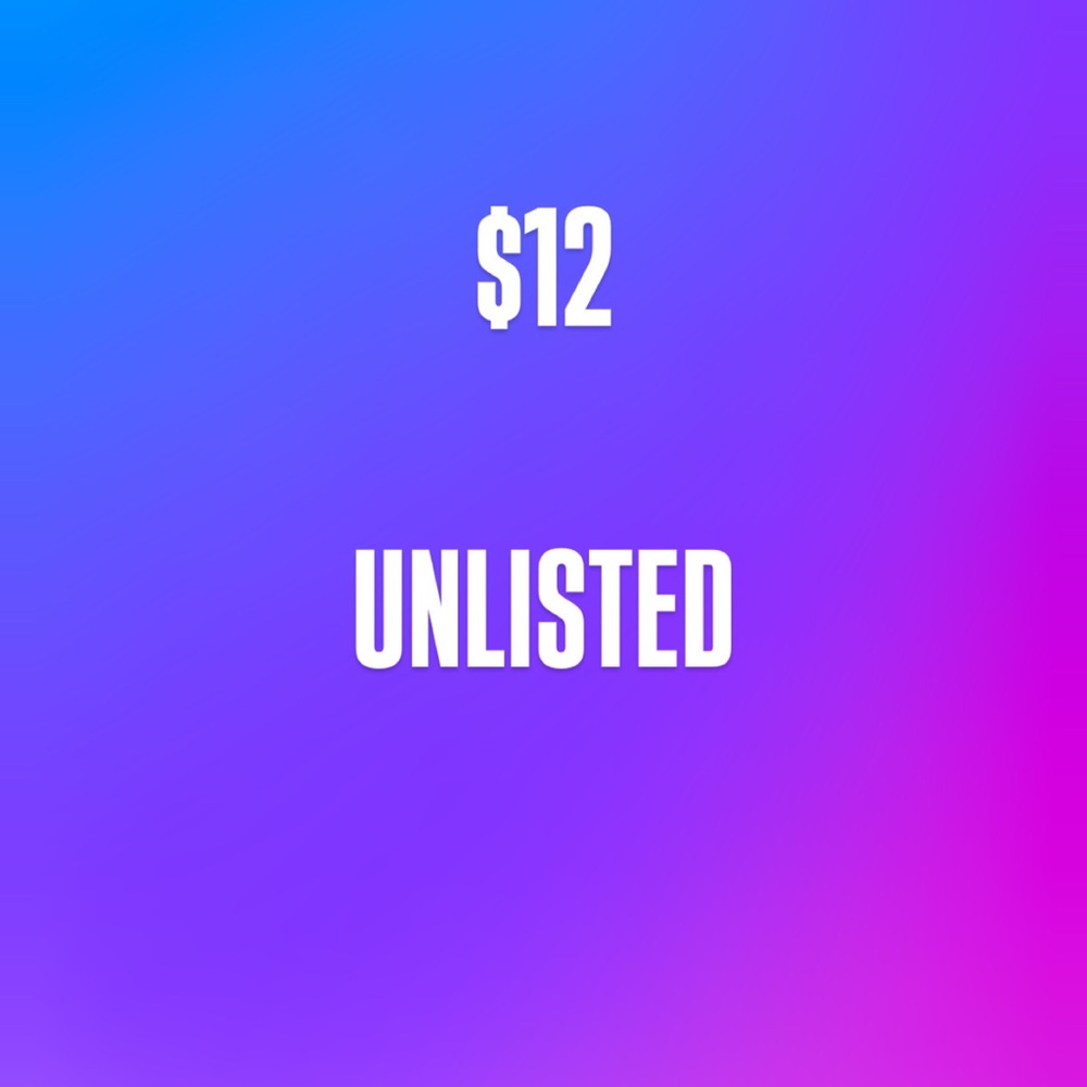 $12 Unlisted Inventory